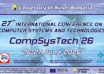 Русенският университет организира Международната научна конференция COMPSYSTECH’26